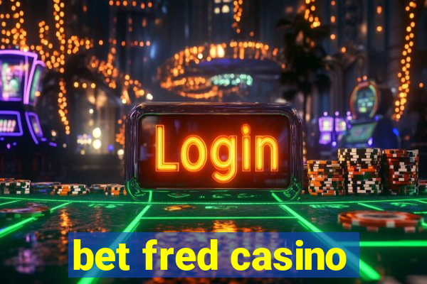 bet fred casino