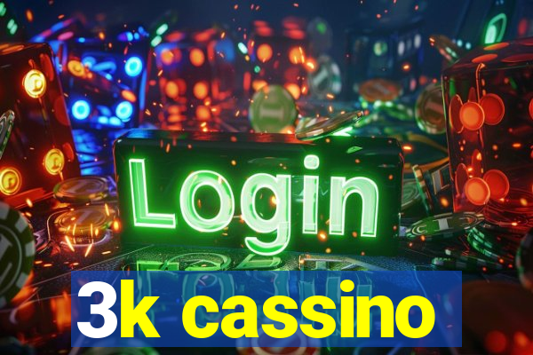 3k cassino