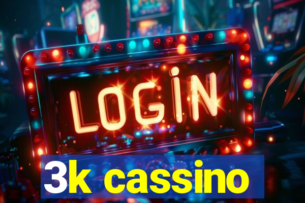 3k cassino