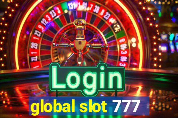 global slot 777