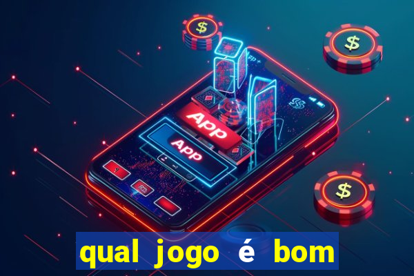 qual jogo é bom para ganhar dinheiro