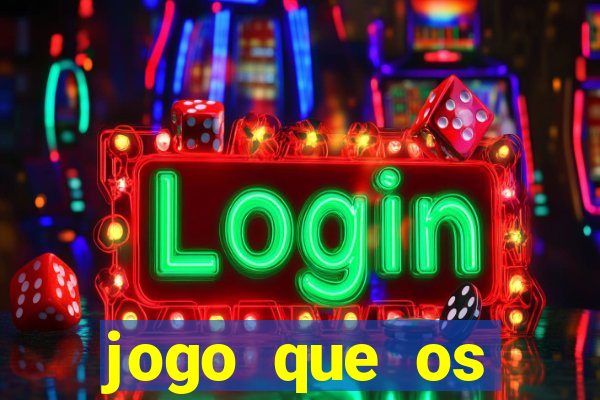 jogo que os famosos est?o jogando para ganhar dinheiro