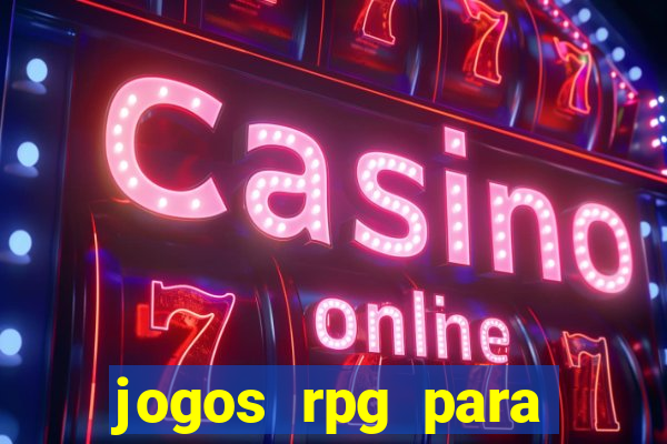 jogos rpg para ganhar dinheiro