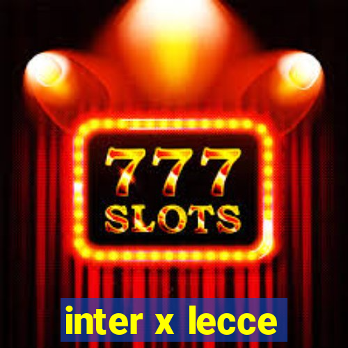 inter x lecce