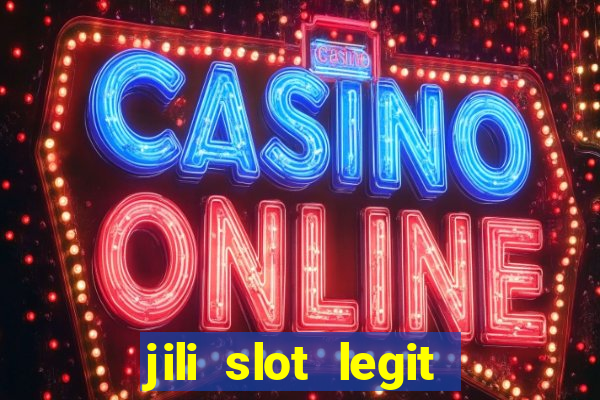 jili slot legit 777 casino