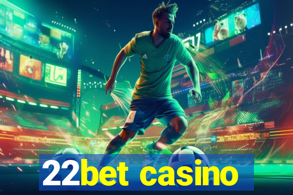 22bet casino