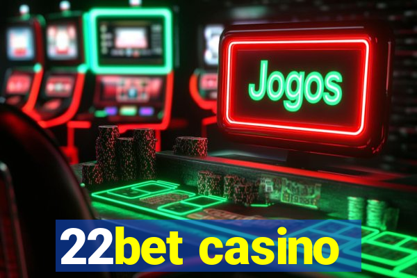 22bet casino