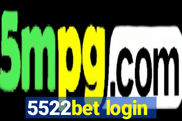 5522bet login