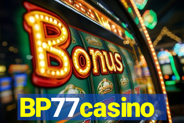 BP77casino