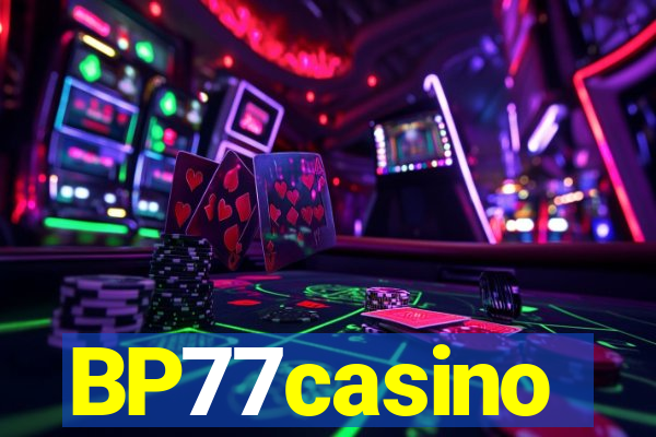 BP77casino