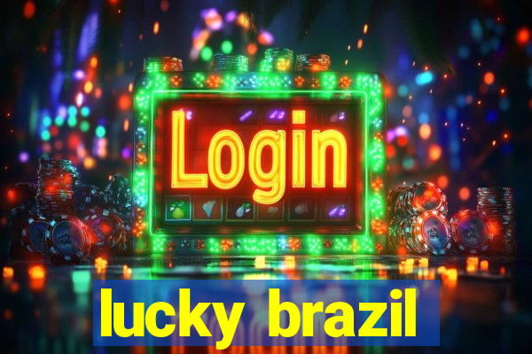 lucky brazil