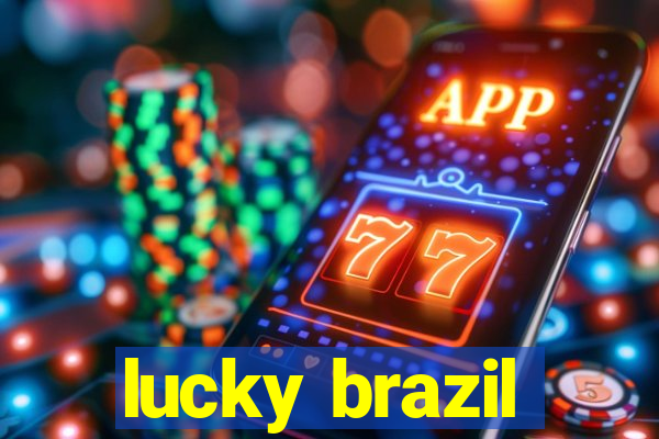 lucky brazil