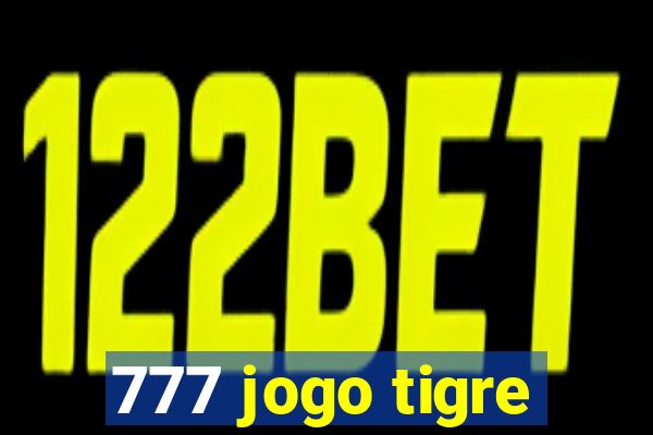 777 jogo tigre