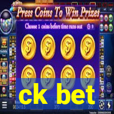 ck bet