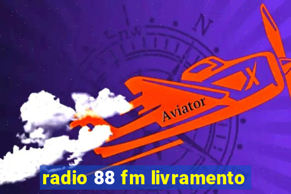 radio 88 fm livramento