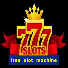 free slot machine games 777