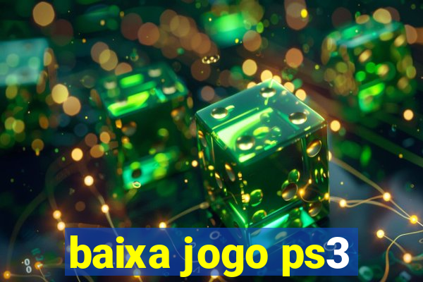 baixa jogo ps3