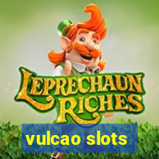 vulcao slots