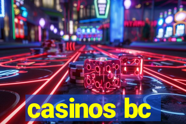 casinos bc