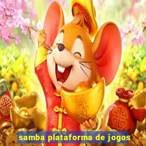 samba plataforma de jogos