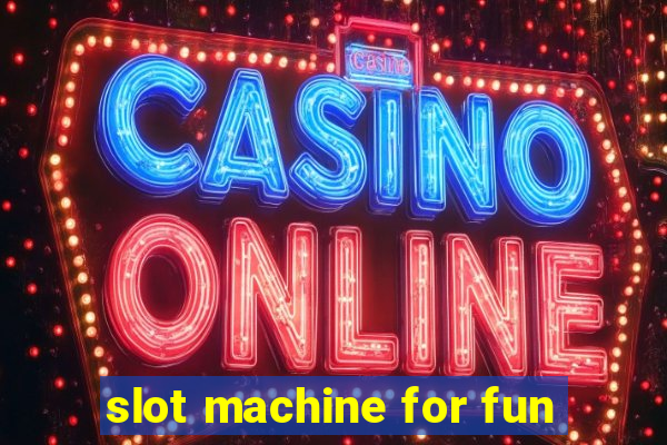 slot machine for fun