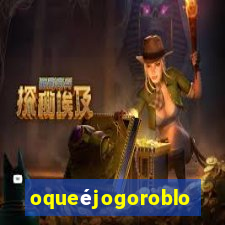 oqueéjogoroblox