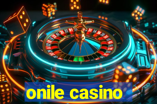 onile casino