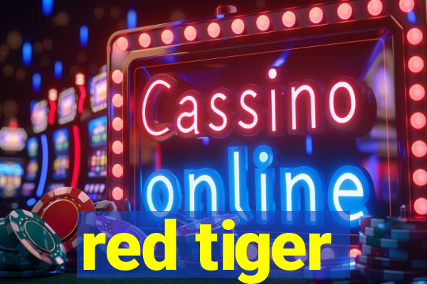 red tiger