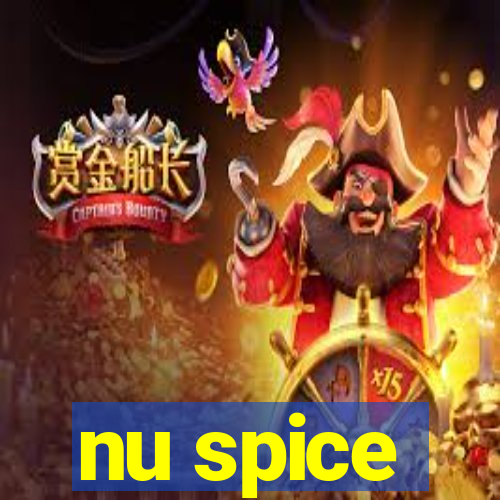 nu spice