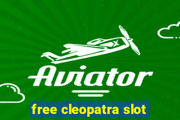 free cleopatra slot