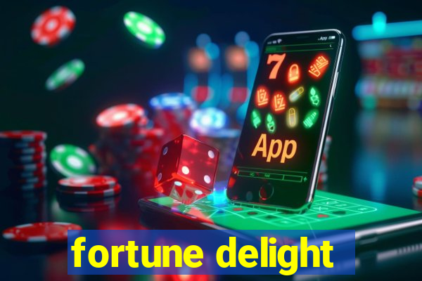 fortune delight