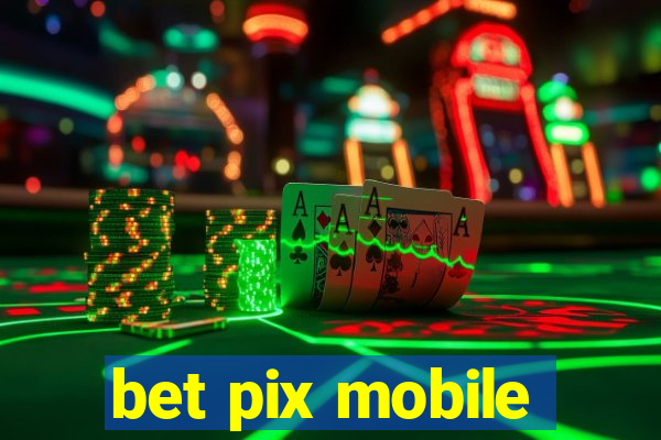 bet pix mobile