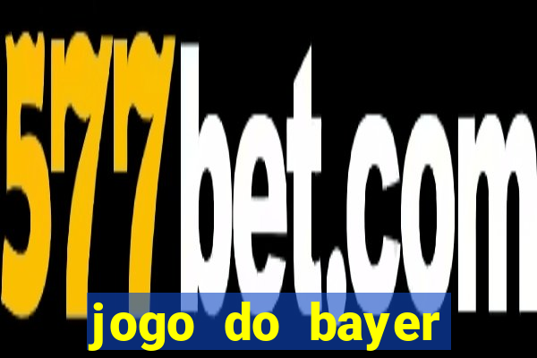 jogo do bayer leverkusen: onde assistir