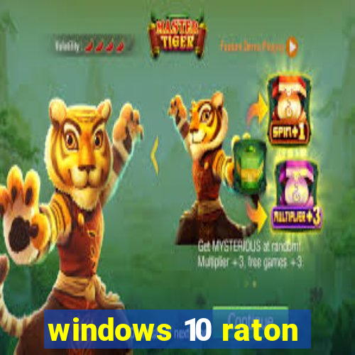 windows 10 raton