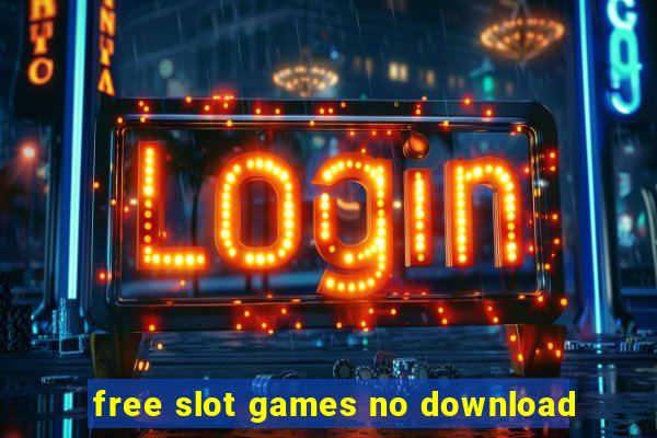 free slot games no download