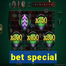 bet special