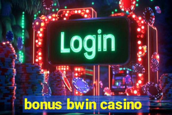 bonus bwin casino