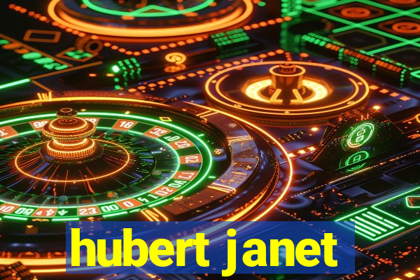 hubert janet