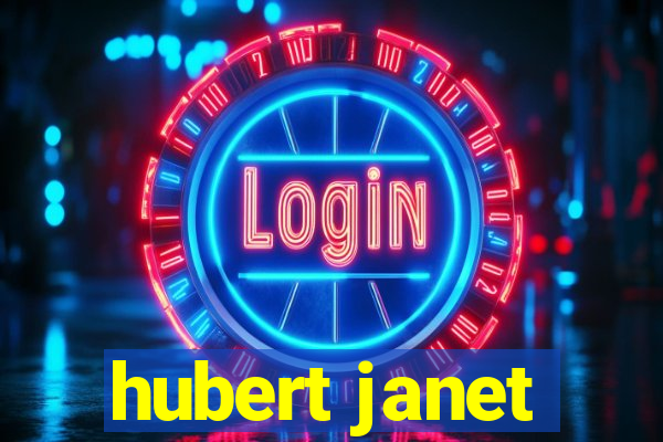 hubert janet