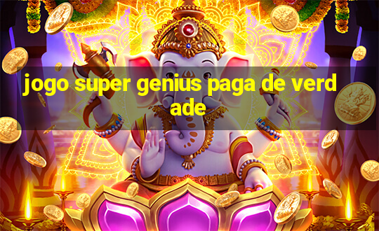 jogo super genius paga de verdade