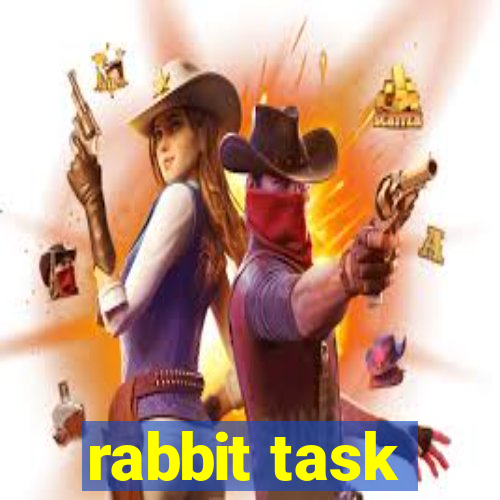 rabbit task