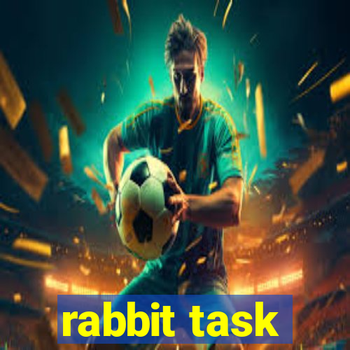 rabbit task