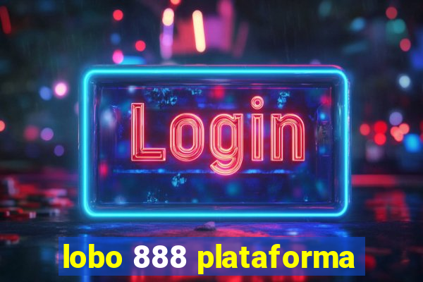 lobo 888 plataforma