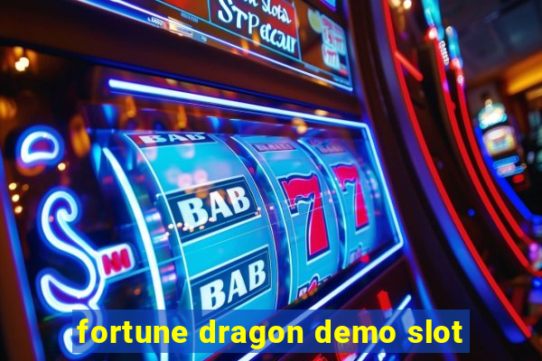 fortune dragon demo slot