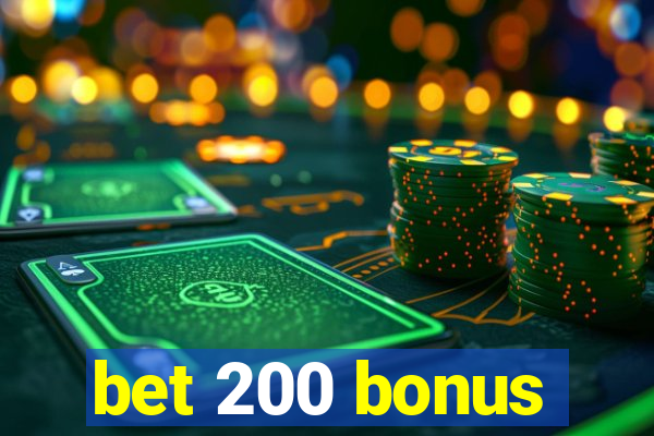 bet 200 bonus