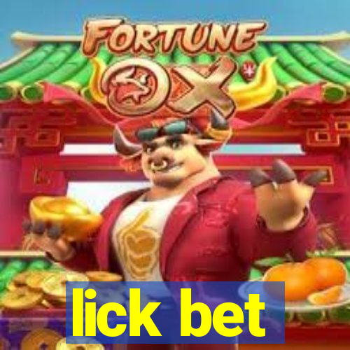 lick bet