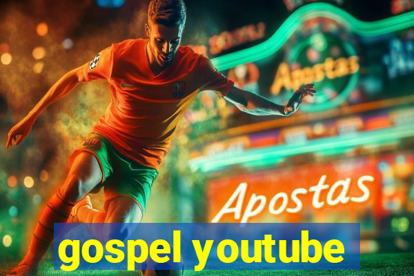 gospel youtube