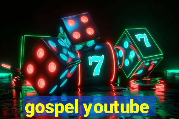 gospel youtube