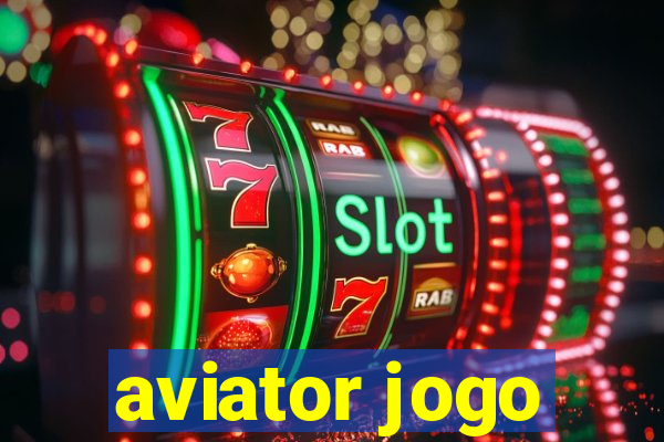 aviator jogo