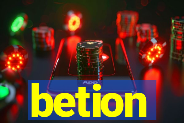 betion